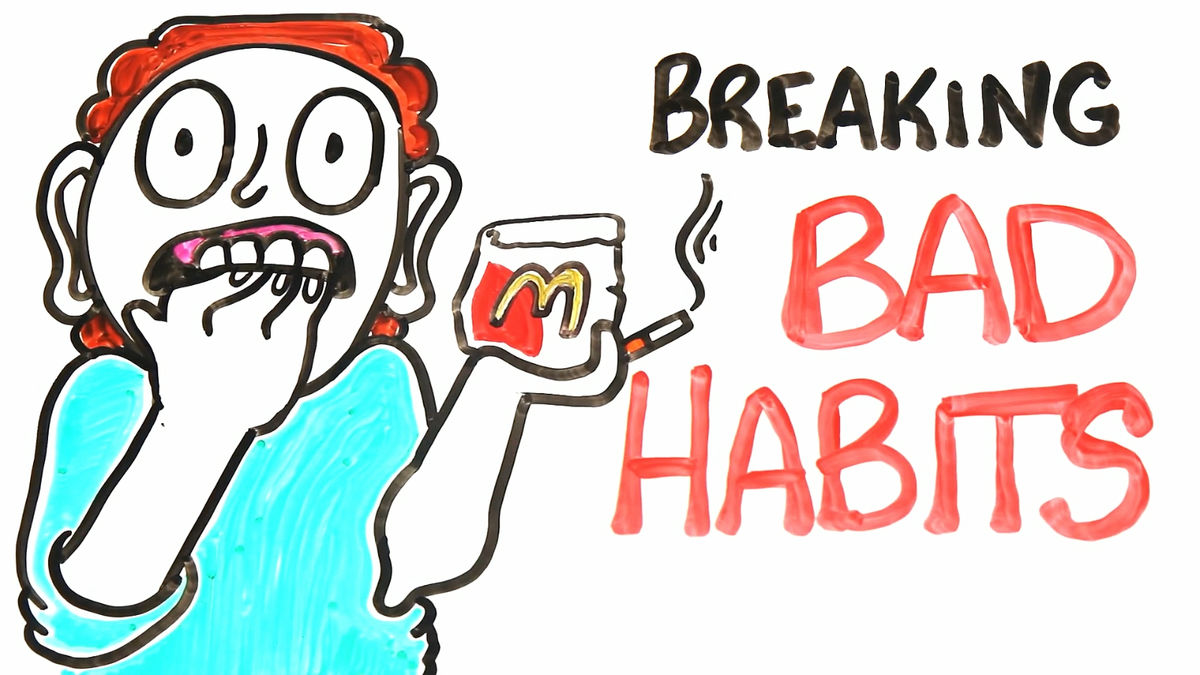 How To Break Your Bad Habits To Have A Better Life